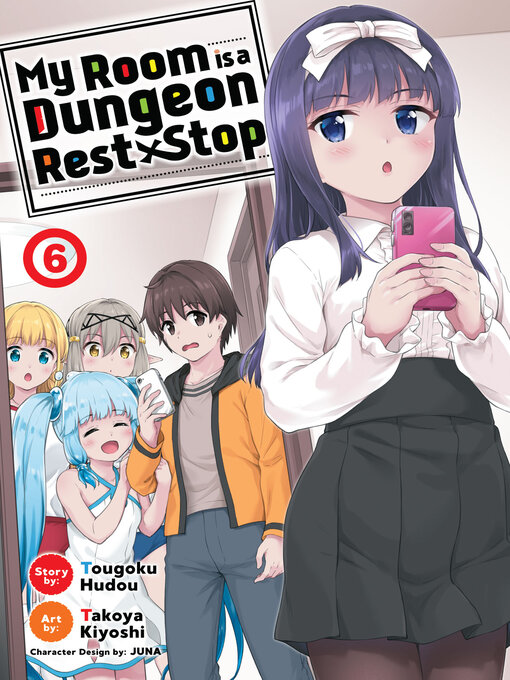 Title details for My Room is a Dungeon Rest Stop, Volume 6 by Tougoku Hudou - Available